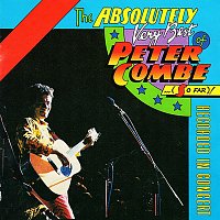 Peter Combe – Absolutely Very Best Of...Live