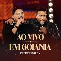 Cleber & Alex – Ao Vivo Em Goiania