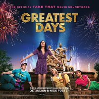 Přední strana obalu CD Greatest Days: The Official Take That Movie Soundtrack
