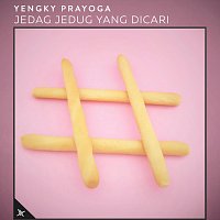 Yengky Prayoga – Jedag Jedug Yang Dicari