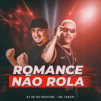 DJ RD DO MARTINS, MC Tarapi – Romance Nao Rola