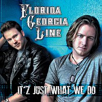 Florida Georgia Line – It'z Just What We Do [EP]