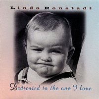 Linda Ronstadt – Dedicated To The One I Love