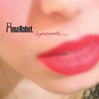 Ima Robot – Dynomite