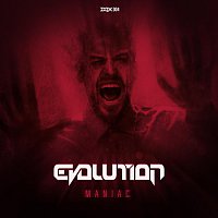 Evolution – Maniac