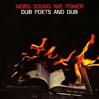 Různí interpreti – Word Sound 'Ave Power: Dub Poets And Dub