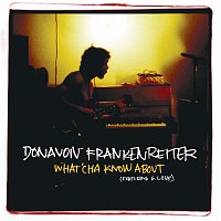 Donavon Frankenreiter – What'cha Know About