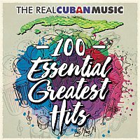 Various  Artists – The Real Cuban Music - 100 Essential Greatest Hits (Remasterizado)