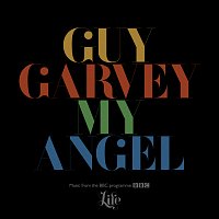 Guy Garvey – My Angel [From The BBC Programme "Life"]