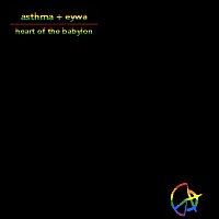 asthma, eywa, KAS – heart of the babylon