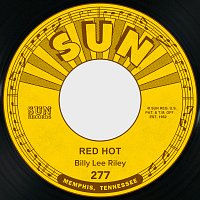 Billy Lee Riley – Red Hot / Pearly Lee