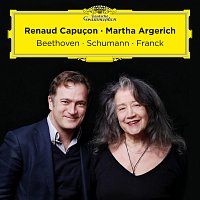 Renaud Capucon, Martha Argerich – Beethoven, Schumann, Franck