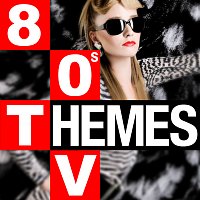 Různí interpreti – 80s TV Themes