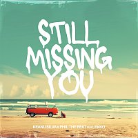 Keanu Silva, Phil The Beat, Ekko – Still Missing You