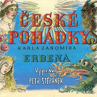 Petr Štěpánek – České pohádky Karla Jaromíra Erbena FLAC