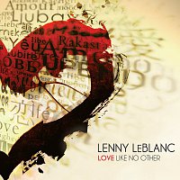 Lenny LeBlanc – Love Like No Other