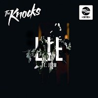 The Knocks – LIE (feat. Jerm)