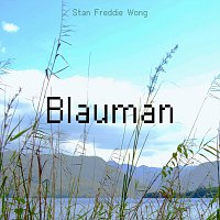 Stan Freddie Wong – Blauman