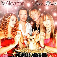 Alcazar – Here I Am