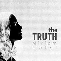 Mirjam Catal – The Truth