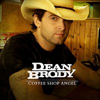 Dean Brody – Coffee Shop Angel