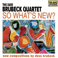 The Dave Brubeck Quartet – So What's New?
