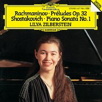 Lilya Zilberstein – Rachmaninov: Preludes Op. 32; Shostakovich: Piano Sonata No. 1