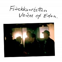 Flaskkvartetten – Voices of Eden