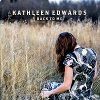 Kathleen Edwards – Back To Me