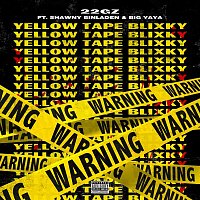 22Gz – YTB (Yellow Tape Blixky) [feat. Shawny Binladen & Big Yaya]