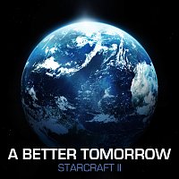 Czech National Symphony Orchestra, Prague, Paul Bateman – A Better Tomorrow [From "Starcraft 2: Wings Of Liberty"]