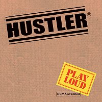 Hustler – Play Loud [Remastered 2021]