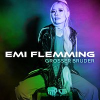 Emi Flemming – Groszer Bruder