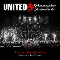United 4, Oldenburgisches Staatsorchester – An der Nordseekuste [Orchestral Live Version]