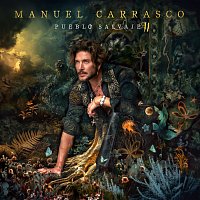 Manuel Carrasco – Pueblo Salvaje II