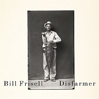 Bill Frisell – Disfarmer