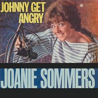 Joanie Sommers – Johnny Get Angry
