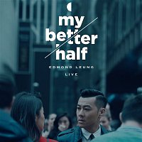 Edmond Leung – More Than Just Friends