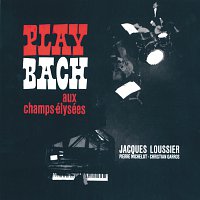 Jacques Loussier – Play Bach Aux Champs-Elysées