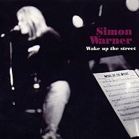 Simon Warner – Wake Up The Street