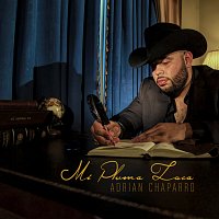 Adrian Chaparro – Mi Pluma Loca