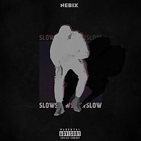 Nebix – Slow