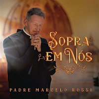 Padre Marcelo Rossi – Sopra Em Nós