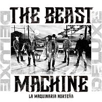 La Maquinaria Nortena – The Beast Machine [Deluxe]
