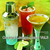 Různí interpreti – Cocktail Lounge Music Vol. 3