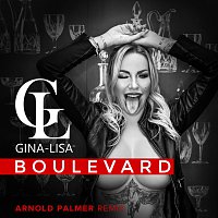 Gina-Lisa – Boulevard [Arnold Palmer Remix]