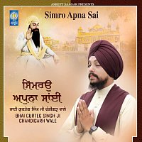 Bhai Gurteg Singh Ji Chandigarh Wale – Simro Apna Sai