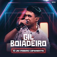 Gil Boiadeiro – É Um Piseiro Diferente [EP 3]