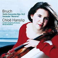 Chloe Hanslip – Various composers - Bruch : Violin Concertos 1 & 3; Sarasate : Navarra