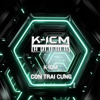 Con Trai C?ng (K-ICM Remix) [K-ICM Remix]